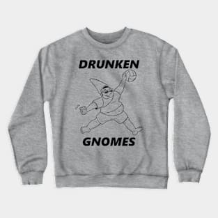 Drunken Gnomes Crewneck Sweatshirt